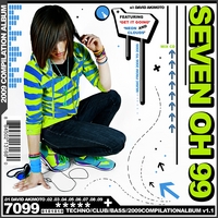 Seven Oh 99 : 7099 Compilation Album