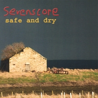 SEVENSCORE: Safe and Dry