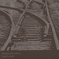 Seventy Two Others : Hard to Find Ep