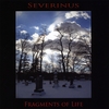 SEVERINUS: Fragments Of Life