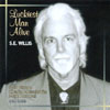S.E.WILLIS: Luckiest Man Alive