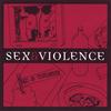 SEX & VIOLENCE: Sex & Violence