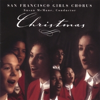 SAN FRANCISCO GIRLS CHORUS: Christmas