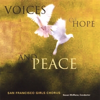 San Francisco Girls Chorus : Voices of Hope and Peace