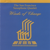San Francisco Saxophone Quartet : Winds Of Change