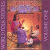 STORIES FROM THE HEARTH: World Folk Stories Volume 1