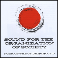 Sound for the Organization of Society : Poem of the Underground