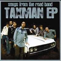Songs From The Road Band : Taxman - EP