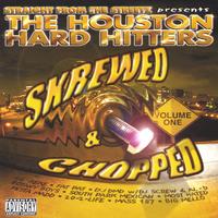 Various artists : Houston Hard Hitters Vol.1 Chopped & Skrewed
