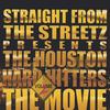 STRAIGHT FROM THE STREETSPRESENTS: Houston Hard Hitters (DVD Movie!!!! Vol.2)
