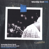 Sovereign Grace Music : Worship God Live