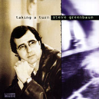 Steve Greenbaum : Taking a Turn