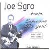 JOE SGRO: Someone Like You