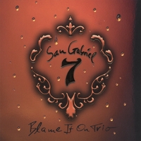 SAN GABRIEL SEVEN: Blame It On Trio