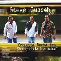 STEVE GUASCH Y SU ORQUESTA NUEVA ERA: Siguiendo la tradicion