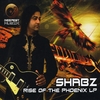 SHABZ: Rise of the Phoenix Lp