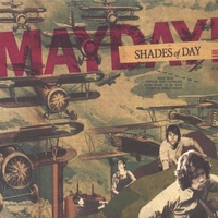 Shades of Day : MAYDAY!