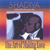 SHADIYA: The Art of Making Love