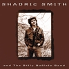 SHADRIC SMITH: The Billy Buffalo Band
