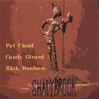 Pat Cloud and Shadybrook : Shadybrook