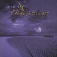 SHAHID: Through The Night
