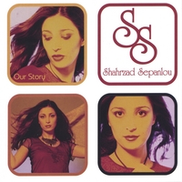 Shahrzad Sepanlou : Our Story