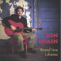 JON SHAIN: Brand New Lifetime