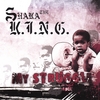 SHAKA THE K.I.N.G.: My Struggle