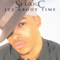 Shak-C : Itz About Time