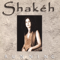 Shakeh : Running