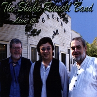 THE SHAKE RUSSELL BAND: Live at Gruene Hall