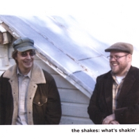 THE SHAKES: What's Shakin'