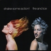 Shake Some Action!: Fire And Ice
