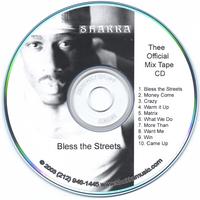 Shakka : "BLESS THE STREETS":  THEE OFFICIAL MIX TAPE C.D.
