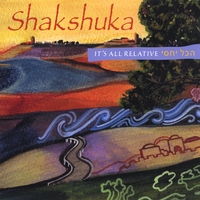 Shakshuka : It's All Relative