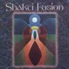 SHAKTI FUSION: Shakti Fusion