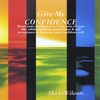 SHA LÉWILANTE: Give Me CONFIDENCE