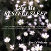 SHA LÉWILANTE: Give Me Restful Sleep