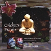SHALIMAR: Crickets Prayer