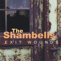 THE SHAMBELLS: Exit Wounds