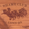 SHAME CLUB: Come On