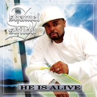 SHAMEL SHILOH: He Is Alive