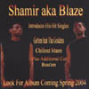 SHAMIR AKA (BLAZE): Shamir aka Blaze