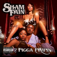 Sham Pain : 7 Figga Pimpin