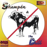Shampén & The Chill : Shampén & The Chill / No Bull