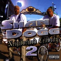 Shan Dogg : Neighborhood Celebrity 2