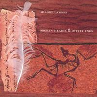 Shandy Lawson : Broken Hearts & Bitter Ends