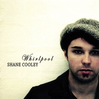 Shane Cooley : Whirlpool