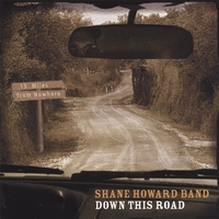 SHANE HOWARD BAND: Down This Road