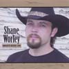 SHANE WORLEY: What's Goin' On